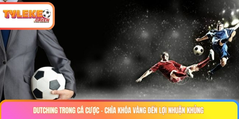 dutching trong ca cuoc THUMB