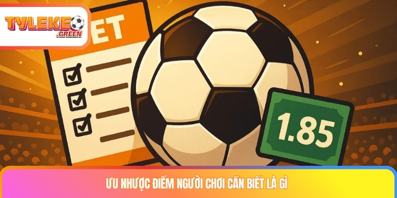 Kèo thẻ phạt là gì? Chiến thuật chinh phục kèo thẻ phạt luôn thắng Ưu nhược điểm người chơi cần biết là gì?