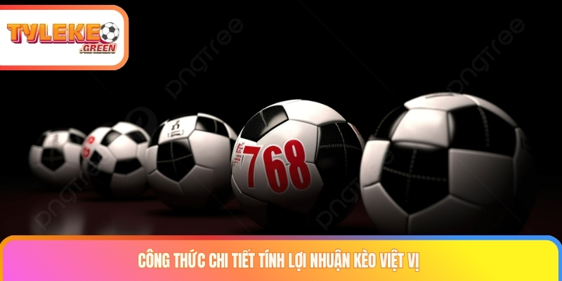 Kèo việt vị là gì? Kinh nghiệm chơi kèo Offside từ cao thủ Công thức chi tiết tính lợi nhuận kèo việt vị