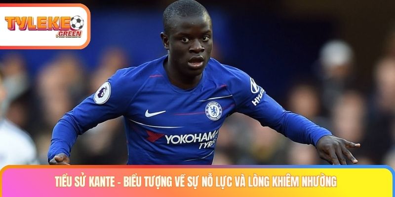 tieu su kante thumb 1