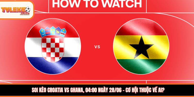Croatia vs Ghana thumb